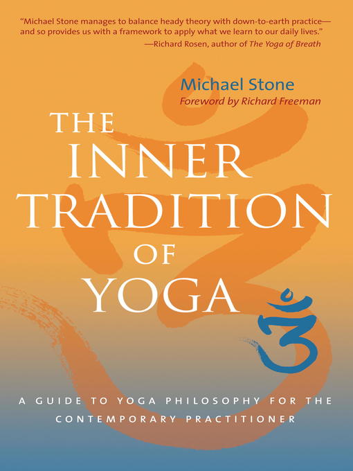 Title details for The Inner Tradition of Yoga by Michael Stone - Available